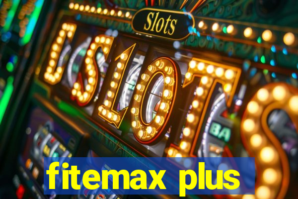 fitemax plus